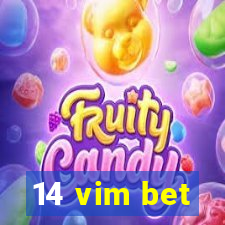 14 vim bet